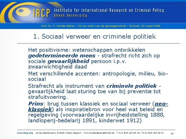 Prof. Dr. T. Vander Beken – Zin en onzin van de gevangenisstraf – Torhout,