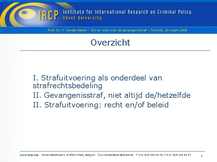Prof. Dr. T. Vander Beken – Zin en onzin van de gevangenisstraf – Torhout,