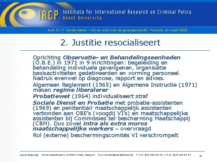 Prof. Dr. T. Vander Beken – Zin en onzin van de gevangenisstraf – Torhout,