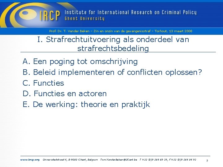 Prof. Dr. T. Vander Beken – Zin en onzin van de gevangenisstraf – Torhout,