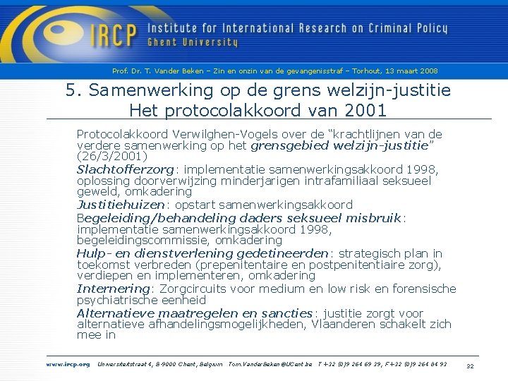 Prof. Dr. T. Vander Beken – Zin en onzin van de gevangenisstraf – Torhout,