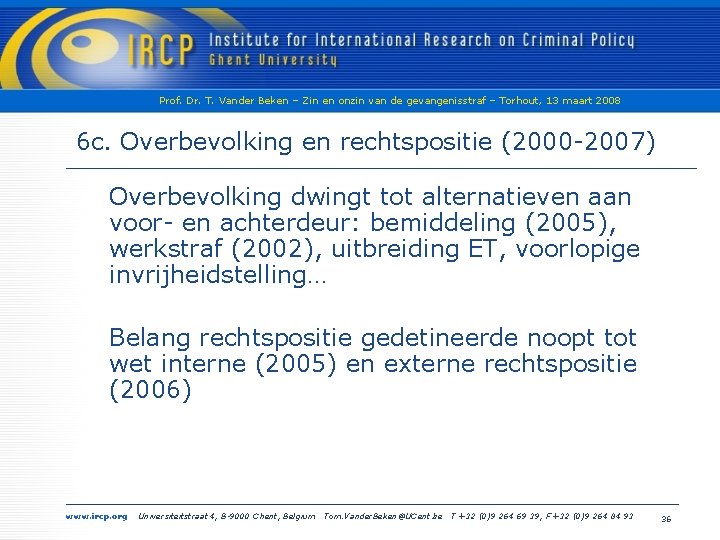 Prof. Dr. T. Vander Beken – Zin en onzin van de gevangenisstraf – Torhout,
