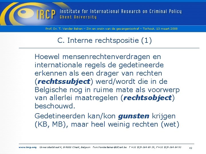 Prof. Dr. T. Vander Beken – Zin en onzin van de gevangenisstraf – Torhout,