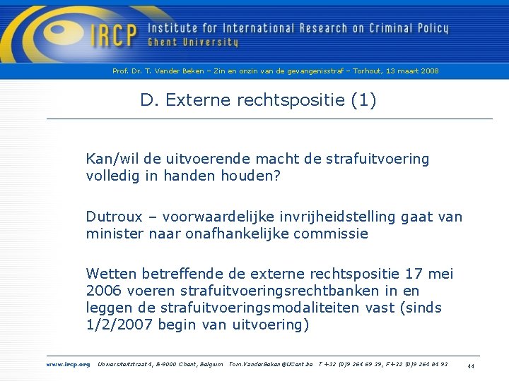 Prof. Dr. T. Vander Beken – Zin en onzin van de gevangenisstraf – Torhout,