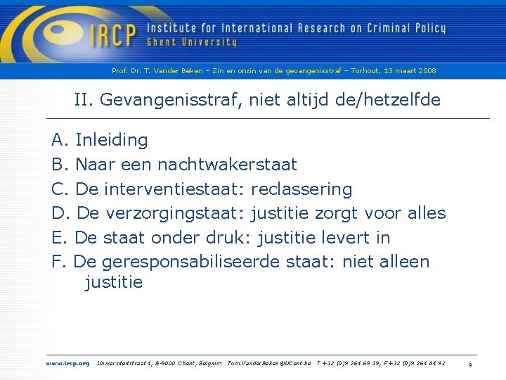 Prof. Dr. T. Vander Beken – Zin en onzin van de gevangenisstraf – Torhout,