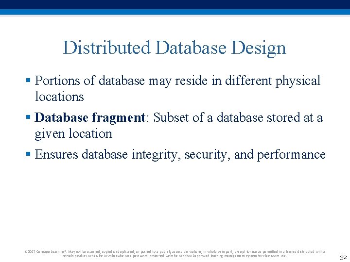 Distributed Database Design § Portions of database may reside in different physical locations § Distributed Database Design § Portions of database may reside in different physical locations §