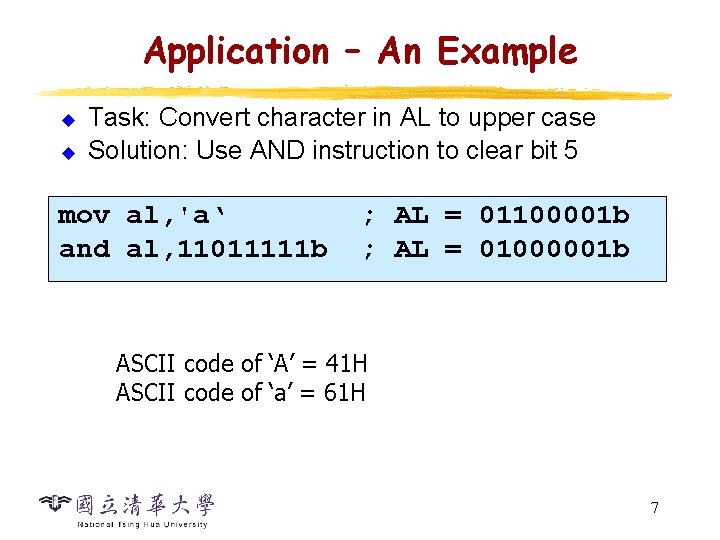 Application – An Example u u Task: Convert character in AL to upper case