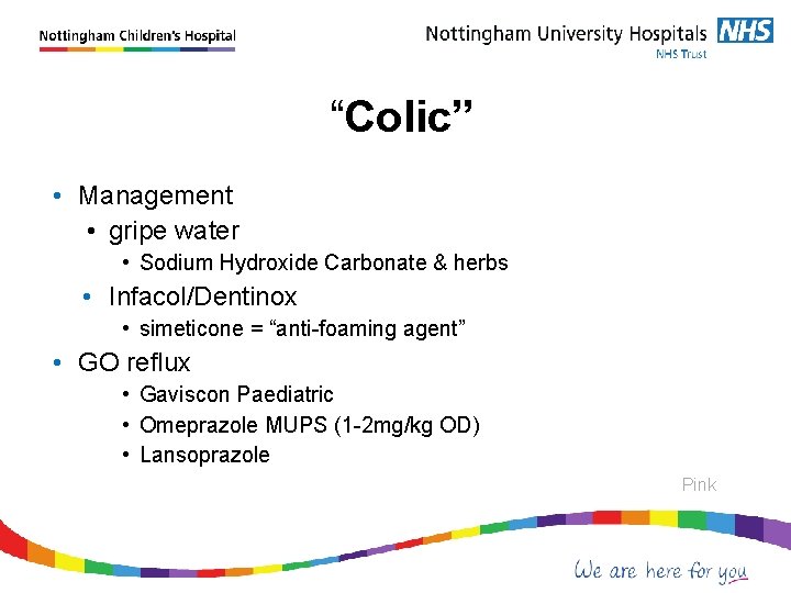  “Colic” • Management • gripe water • Sodium Hydroxide Carbonate & herbs •