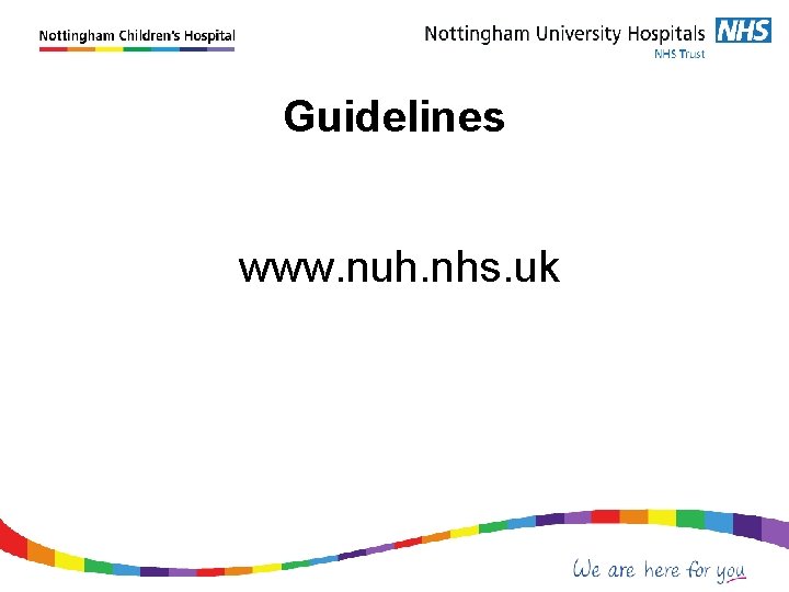 Guidelines www. nuh. nhs. uk 