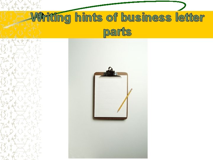 Writing hints of business letter parts 