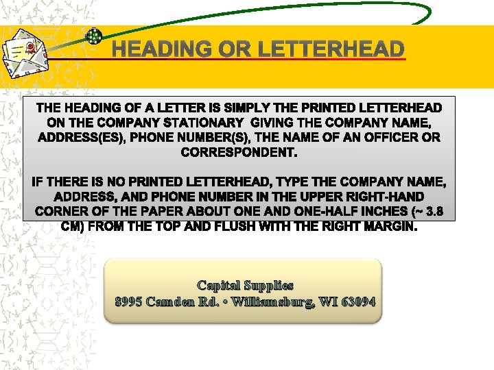 HEADING OR LETTERHEAD Capital Supplies 8995 Camden Rd. • Williamsburg, WI 63094 