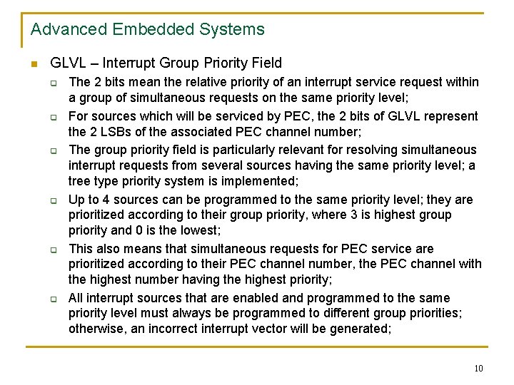 Advanced Embedded Systems n GLVL – Interrupt Group Priority Field q q q The