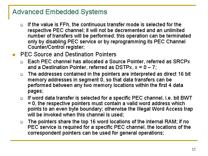 Advanced Embedded Systems q n If the value is FFh, the continuous transfer mode