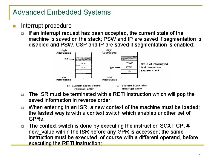 Advanced Embedded Systems n Interrupt procedure q q If an interrupt request has been