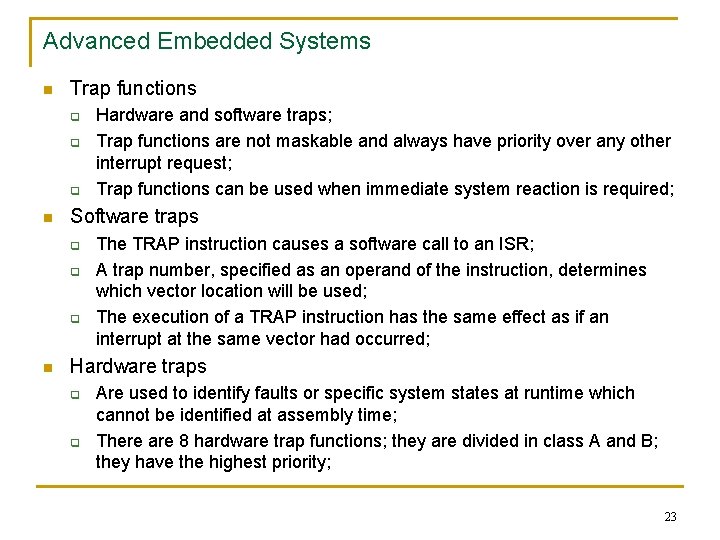 Advanced Embedded Systems n Trap functions q q q n Software traps q q Advanced Embedded Systems n Trap functions q q q n Software traps q q