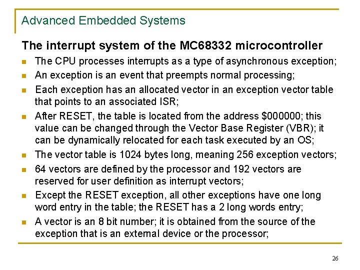 Advanced Embedded Systems The interrupt system of the MC 68332 microcontroller n n n