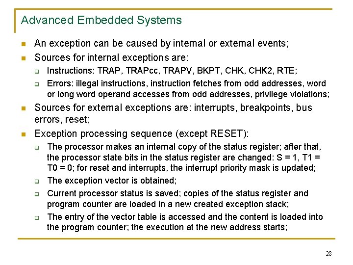 Advanced Embedded Systems n n An exception can be caused by internal or external