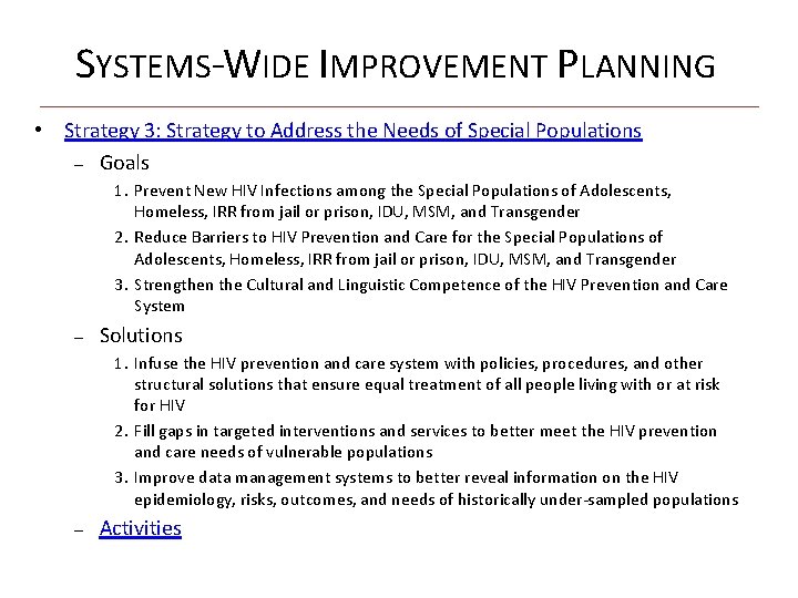 SYSTEMS-WIDE IMPROVEMENT PLANNING • Strategy 3: Strategy to Address the Needs of Special Populations