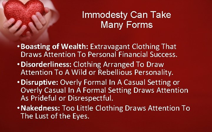 Immodesty Can Take Many Forms • Boasting of Wealth: Extravagant Clothing That Draws Attention