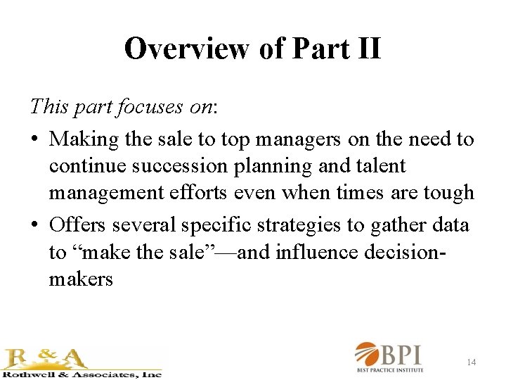 Overview of Part II This part focuses on: • Making the sale to top