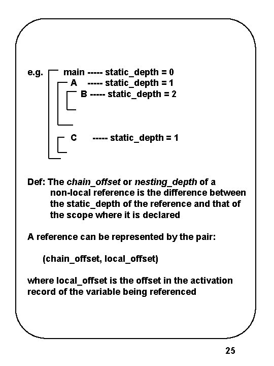 e. g. main ----- static_depth = 0 A ----- static_depth = 1 B ----- e. g. main ----- static_depth = 0 A ----- static_depth = 1 B -----