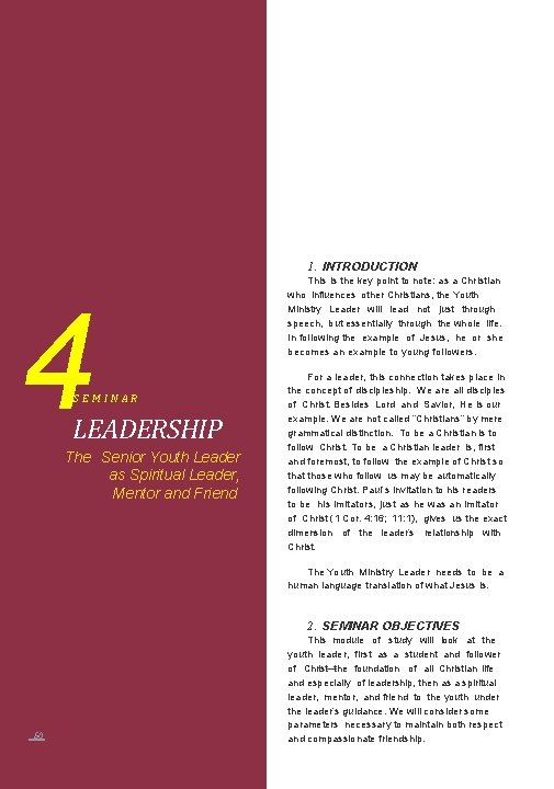 1. INTRODUCTION 4 SEMINAR LEADERSHIP The Senior Youth Leader as Spiritual Leader, Mentor and