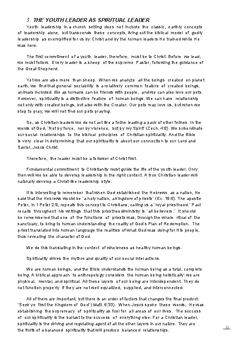 3. THE YOUTH LEADER AS SPIRITUAL LEADER Youth leadership in a church setting does
