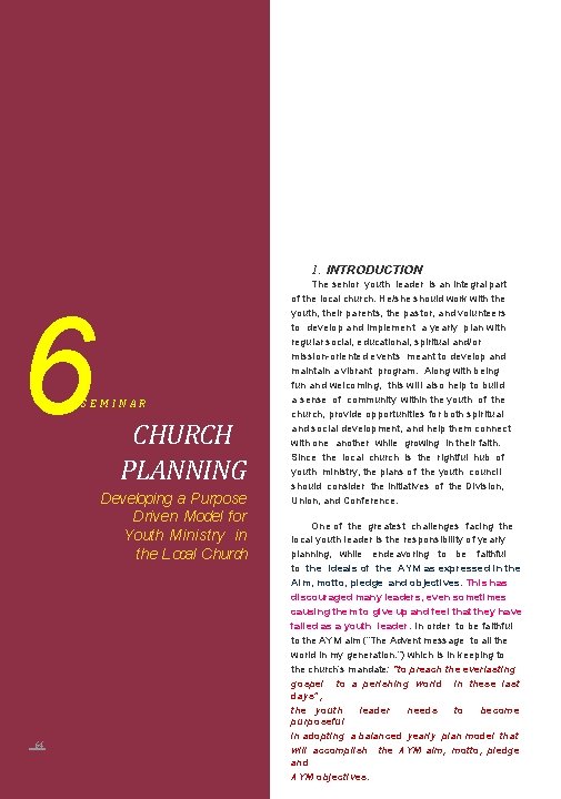 1. INTRODUCTION 6 SEMINAR CHURCH PLANNING Developing a Purpose Driven Model for Youth Ministry