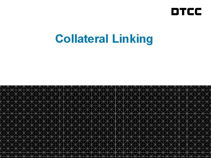 fda Collateral Linking © DTCC 14 