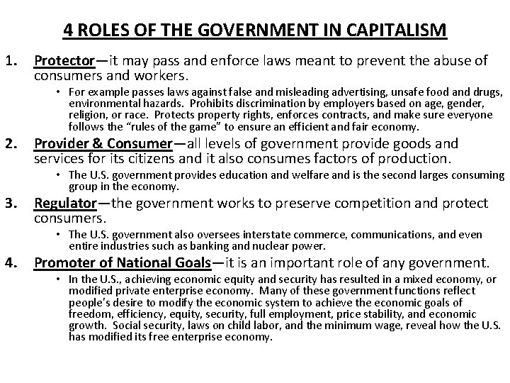 4 ROLES OF THE GOVERNMENT IN CAPITALISM 1. 2. 3. 4. Protector—it may pass