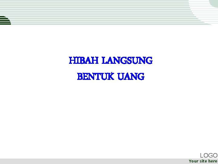 HIBAH LANGSUNG BENTUK UANG LOGO Your site here 