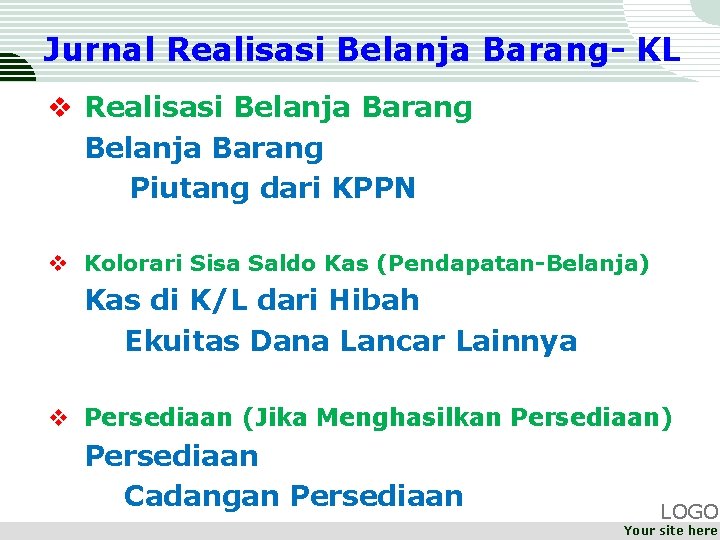 Jurnal Realisasi Belanja Barang- KL v Realisasi Belanja Barang Piutang dari KPPN v Kolorari