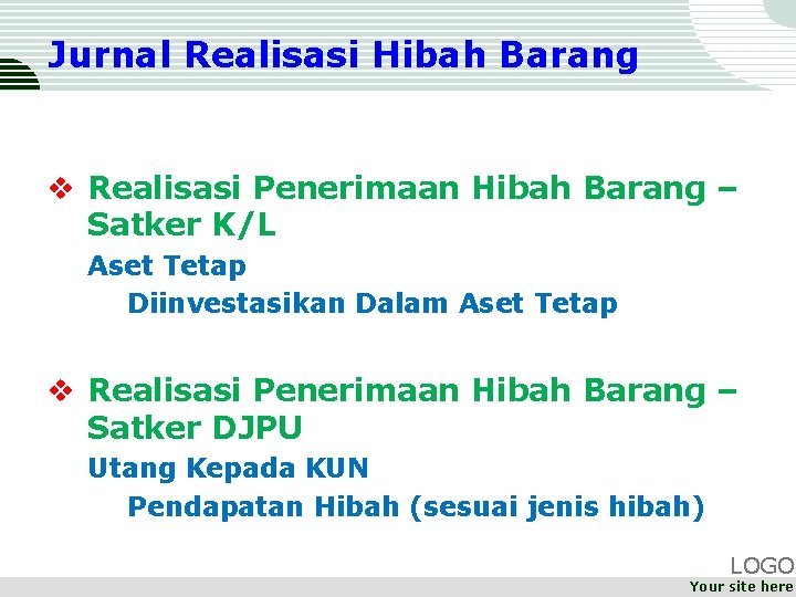 Jurnal Realisasi Hibah Barang v Realisasi Penerimaan Hibah Barang – Satker K/L Aset Tetap