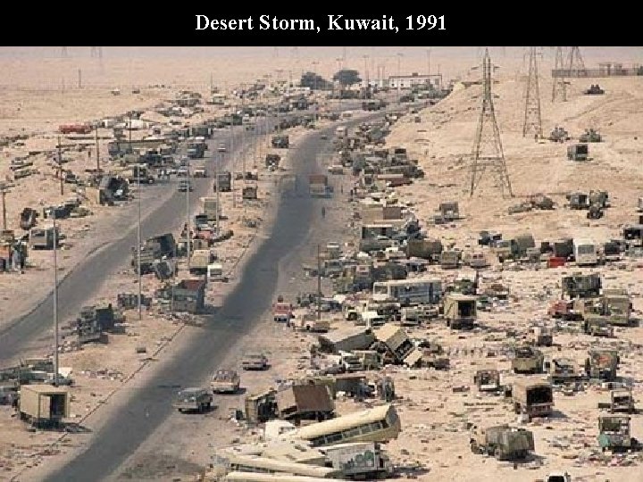 Desert Storm, Kuwait, 1991 