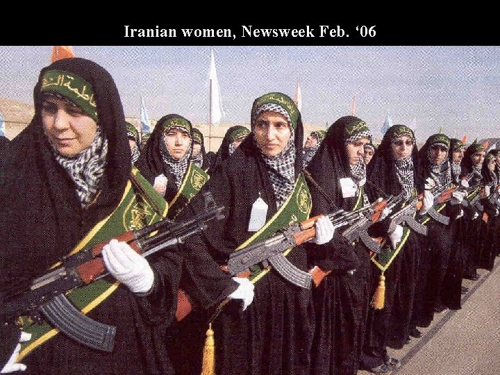 Iranian women, Newsweek Feb. ‘ 06 