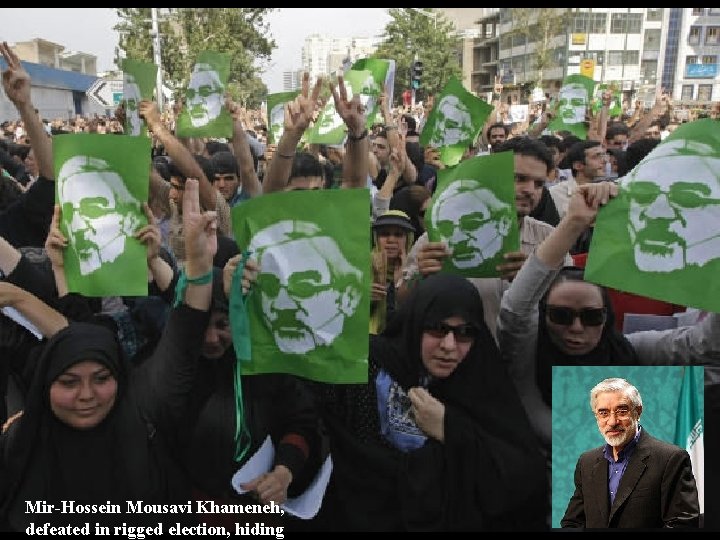 Mir-Hossein Mousavi Khameneh, defeated in rigged election, hiding 