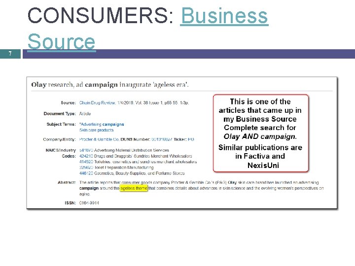 7 CONSUMERS: Business Source Nexis. Uni 