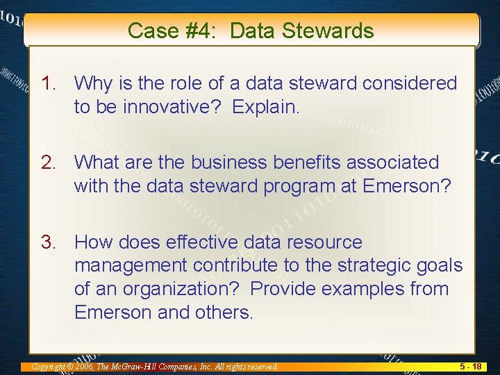 Case #4: Data Stewards 1. Why is the role of a data steward considered