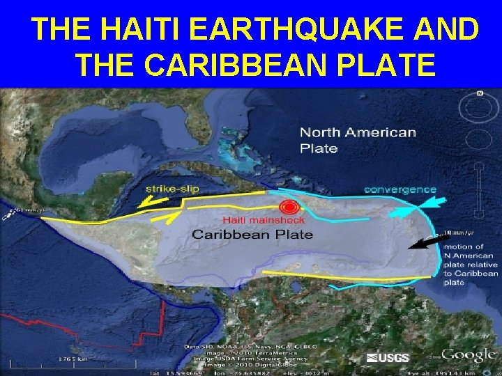 THE HAITI EARTHQUAKE AND THE CARIBBEAN PLATE 
