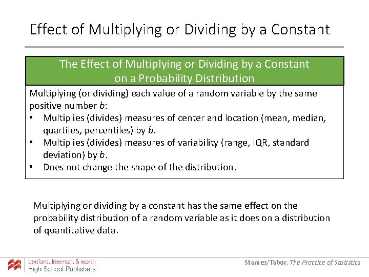 Effect of Multiplying or Dividing by a Constant The Effect of Multiplying or Dividing