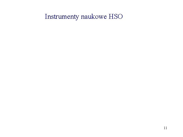 Instrumenty naukowe HSO 11 