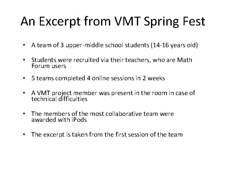 An Excerpt from VMT Spring Fest • A team of 3 upper-middle school students