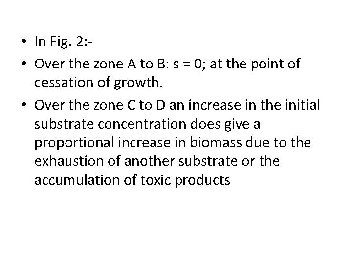  • In Fig. 2: • Over the zone A to B: s =