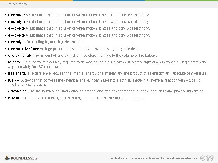 Electrochemistry • electrolyte A substance that, in solution or when molten, ionizes and conducts