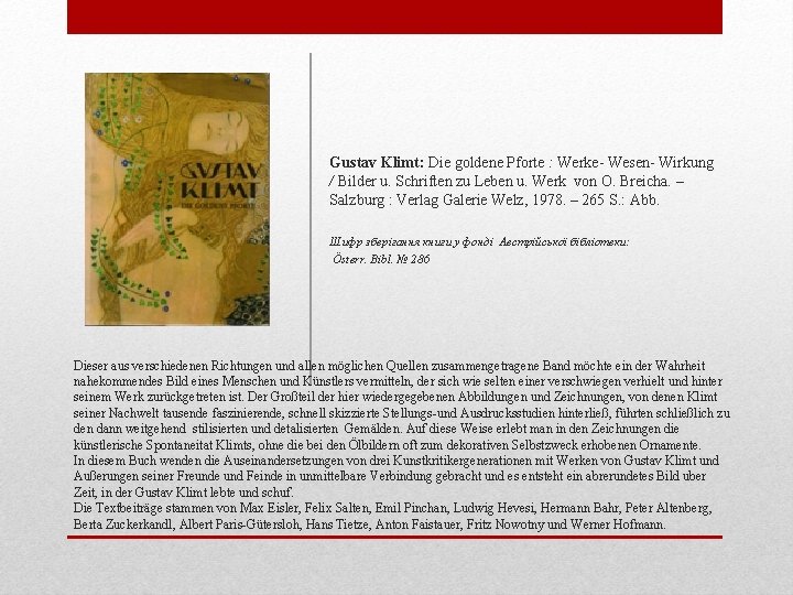 Gustav Klimt: Die goldene Pforte : Werke- Wesen- Wirkung / Bilder u. Schriften zu