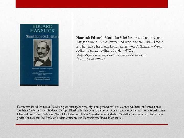 Hanslick Eduard. Sämtliche Schriften: historisch-kritische Ausgabe. Band I, 2 : Aufsätze und rezensionen 1849