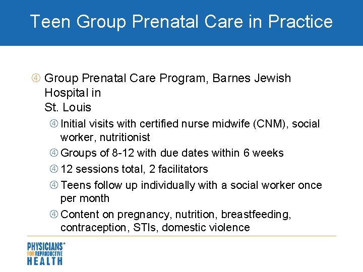 Teen Group Prenatal Care in Practice Group Prenatal Care Program, Barnes Jewish Hospital in