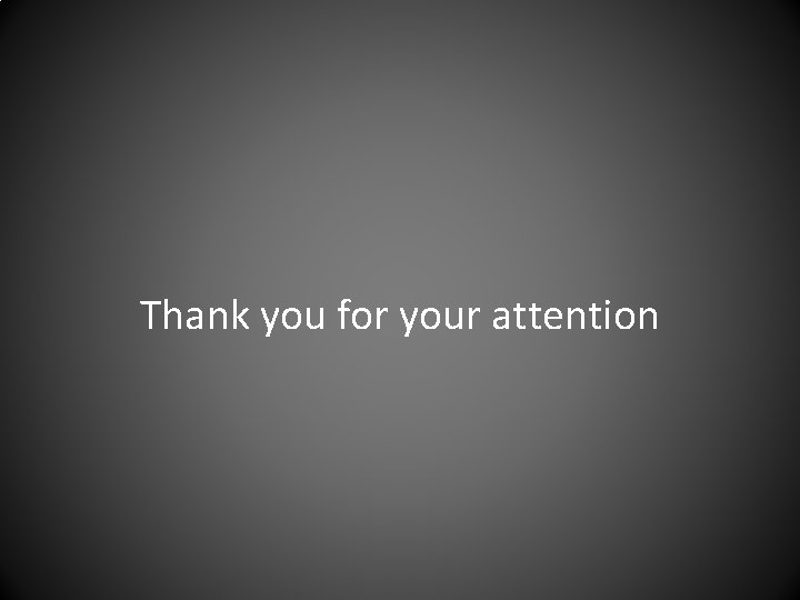 Thank you for your attention 