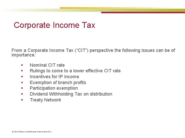 Corporate Income Tax From a Corporate Income Tax (“CIT”) perspective the following issues can