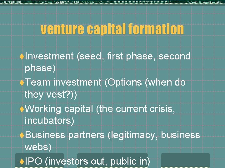 venture capital formation t. Investment (seed, first phase, second phase) t. Team investment (Options